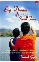 Big Dream of a Small Town