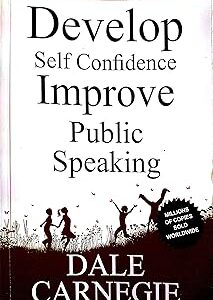 Develop self Confidence Improve Public Speaking