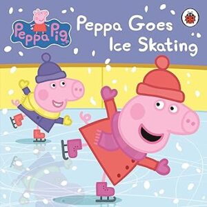 Peppa Pig : Peppa Goes Ice Skating Board book