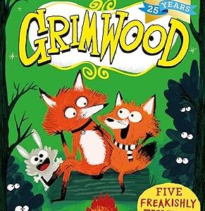 Grimwood: Five Freakishly Funny Fables