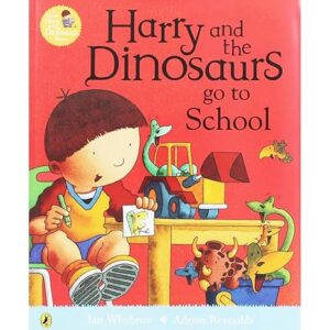 Harry and the Dinosaurs Go to School