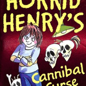 Horrid Henrys Cannibal Curse