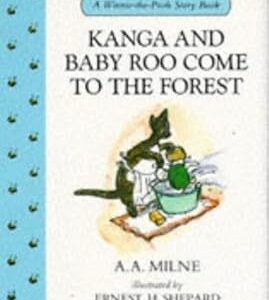 Kanga and Baby Roo Come to the Forest