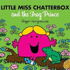 Little Miss Chatterbox and the Frog Prince