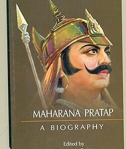 Maharana Pratap : A Biography