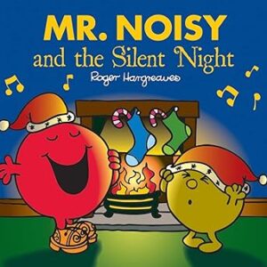 Mr. Noisy and the Silent Night