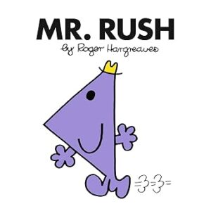 Mr. Rush: The Brilliantly Funny Classic Children’s illustrated Series