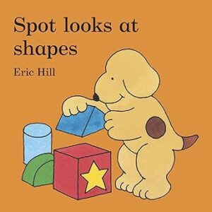 Spot Looks at Shapes Board book