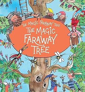 THE MAGIC FARAWAY TREE: THE MAGIC FARAWAY TREE