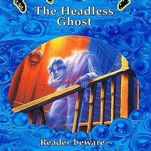 The Headless Ghost: No. 37 (Goosebumps)