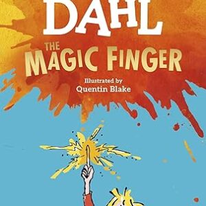 The Magic Finger [Paperback] Dahl, Roald and Blake, Quentin