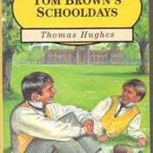 Tom Brown's Schooldays Thomas. Hughes