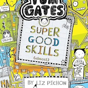 Tom Gates : Super Good Skills (Almost . . .)