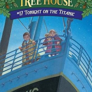 Tonight on the Titanic - Magic tree house