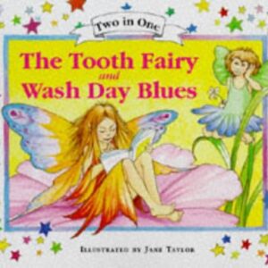 Tooth Fairy & Wash Day Blues