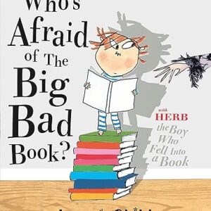 WHO'S AFRAID OF THE BIG BAD BOOK?