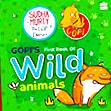 Gopi'S First Book of WILD ANIMALS ( BOARD BOOK )
