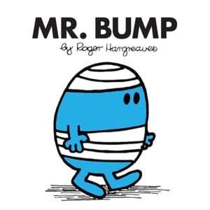 Mr. Bump: The Brilliantly Funny Classic Children’s illustrated Series