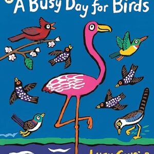 A Busy Day for Birds [Paperback] Cousins, Lucy
