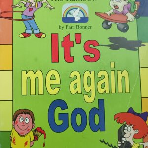 It's me Again God