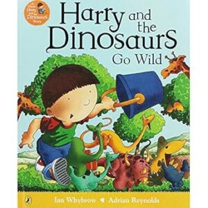 Harry and the Dinosaurs Go Wild