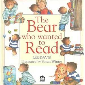 Bear Who Wanted to Read- Hardcover