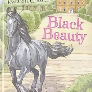 Black Beauty- Favourite Classics ( Hardcover )