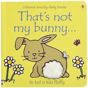 That's not my bunny… Board book ( touchy-feely )