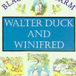 Walter Duck and Winifred ( BLACKBERRY FARM )