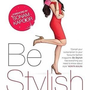 Be Stylish- by Pernia Qureshi ( guide to help readers boost their style quotient)