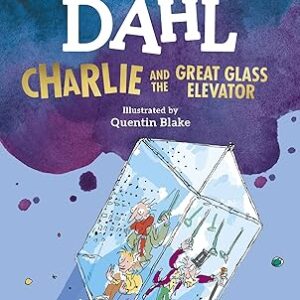 Charlie and the Great Glass Elevator  by Roald Dahl