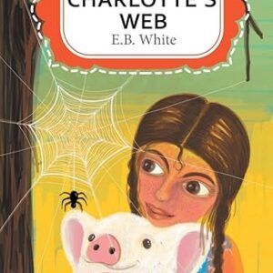 Charlotte’s Web by E.B WHITE