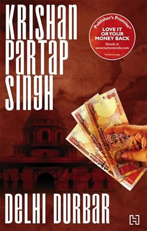 DELHI DURBAR by Krishan Partap Singh- An Astute and Gripping Political novel.