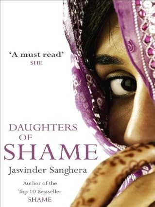 Daughters of Shame by Jasvinder Sanghera- Biography