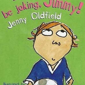 Definitely Daisy: You Must Be Joking, Jimmy!