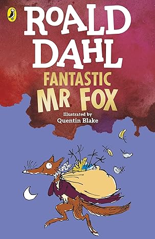 Fantastic Mr Fox by Roald Dahl