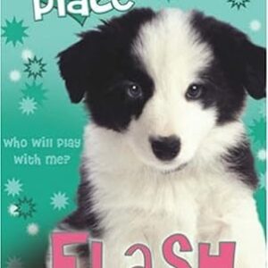 Flash :(Puppy Place) by Ellen Miles