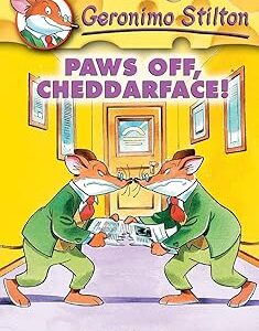 GERONIMO STILTON - PAWS OFF CHEDDARFACE!