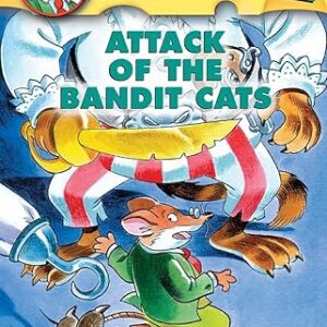 GERONIMO STILTON - ATTACK OF THE BANDIT CATS