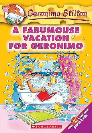 GERONIMO STILTON - A FABUMOUSE VACATION FOR GERONIMO