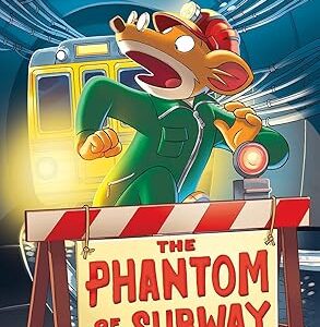 GERONIMO STILTON - THE PHANTOM OF THE SUBWAY