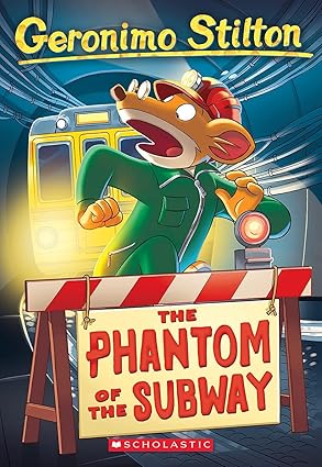 GERONIMO STILTON - THE PHANTOM OF THE SUBWAY