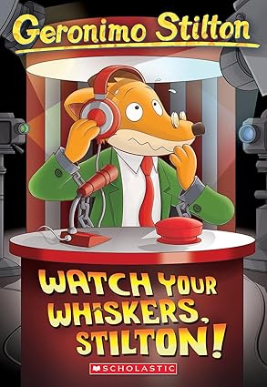GERONIMO STILTON - WATCH YOUR WHISKERS