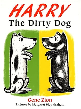 Harry The Dirty Dog - by Gene Zion (Author), Margaret Bloy Graham (Illustrator)