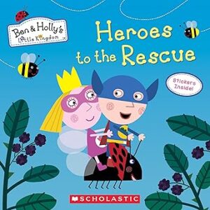 Heroes to the Rescue (Ben & Holly's Little Kingdom)- Board book