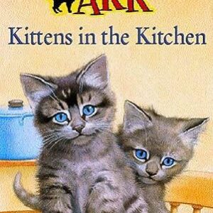 Animal Ark: Kittens in the Kitchen by  Lucy Daniels