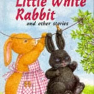 Little White Rabbit and Other Stories (Enid Blyton's )