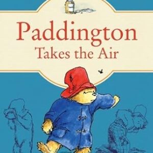 Paddington Takes the Air by Michael Bond