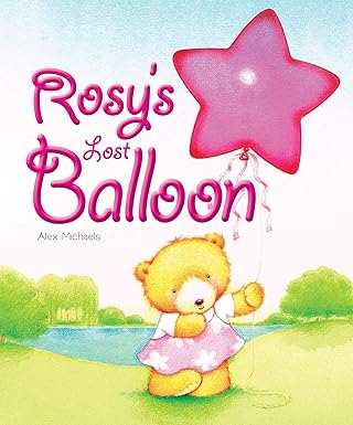 Rosy's Lost Balloon - Alex Michaels