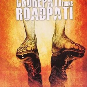 SMTP ( So many turning Points ) – CROREPATI turns ROADPATI by Ashutosh Bhatia